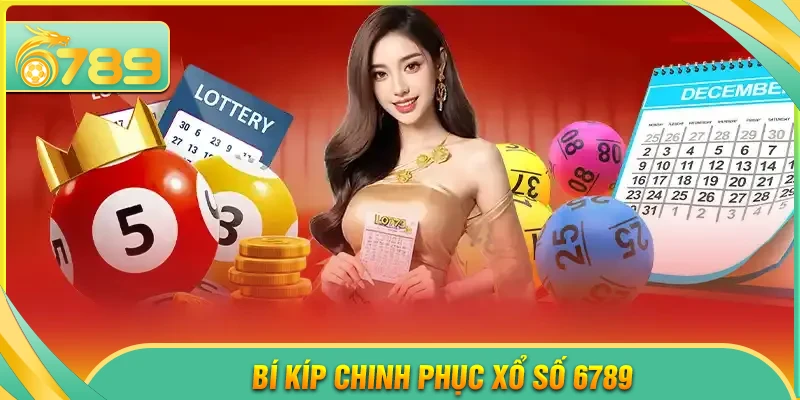 Xổ số 6789 - Cơ hội làm giàu nhanh chóng mỗi ngày - 6789 - kixove.buzz