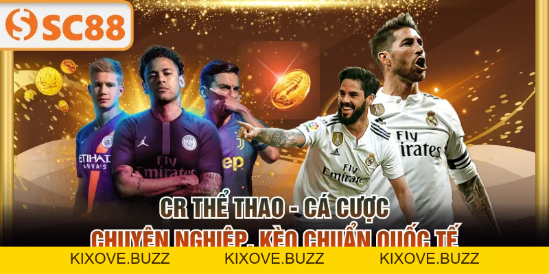 CR Thể Thao - Cá Cược Chuyên Nghiệp, Kèo Chuẩn Quốc Tế - kixove.buzz
