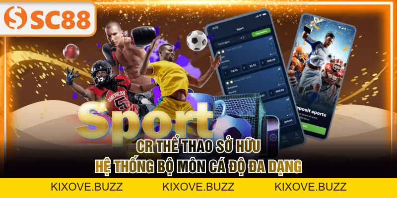 CR Thể Thao - Cá Cược Chuyên Nghiệp, Kèo Chuẩn Quốc Tế - kixove.buzz