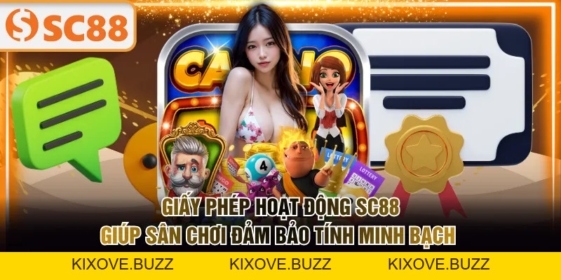 Giấy Phép Hoạt Động SC88 | Nền Tảng Pháp Lý An Toàn - kixove.buzz