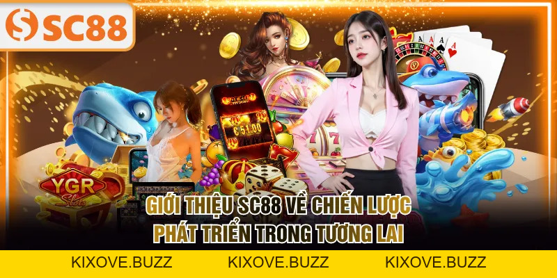 Giới Thiệu SC88 | Nền Tảng Cá Cược Uy Tín Top 1 Châu Á - kixove.buzz