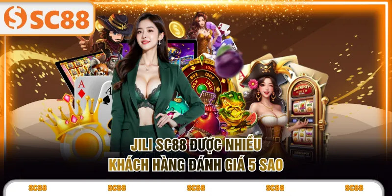 Chơi Game Tại JILI SC88 Uy Tín Săn Thưởng Siêu Hấp Dẫn - kixove.buzz