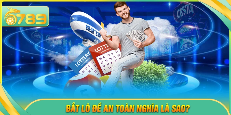 Kinh nghiệm bắt lô đề an toàn hiệu quả cao - 6789 - kixove.buzz
